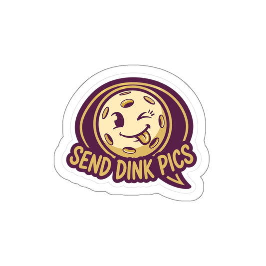 Send Dink Pics — Sticker