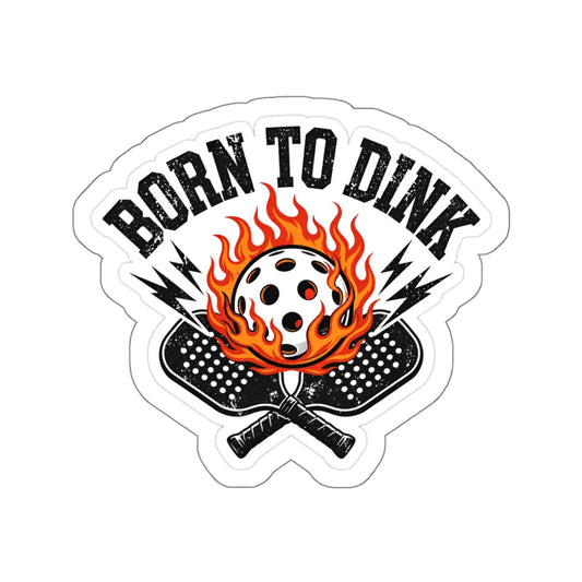 Born to Dink — Sticker