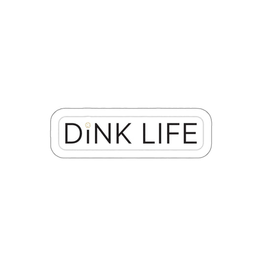 Dink Life — Sticker
