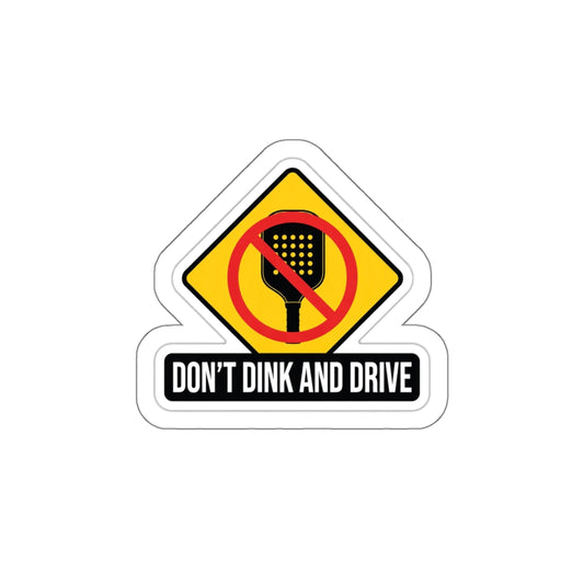 Don't Dink and Drive — Sticker